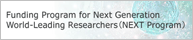Funding Progrogram for Next Generation World-Leading Researchers (NEXT Program)